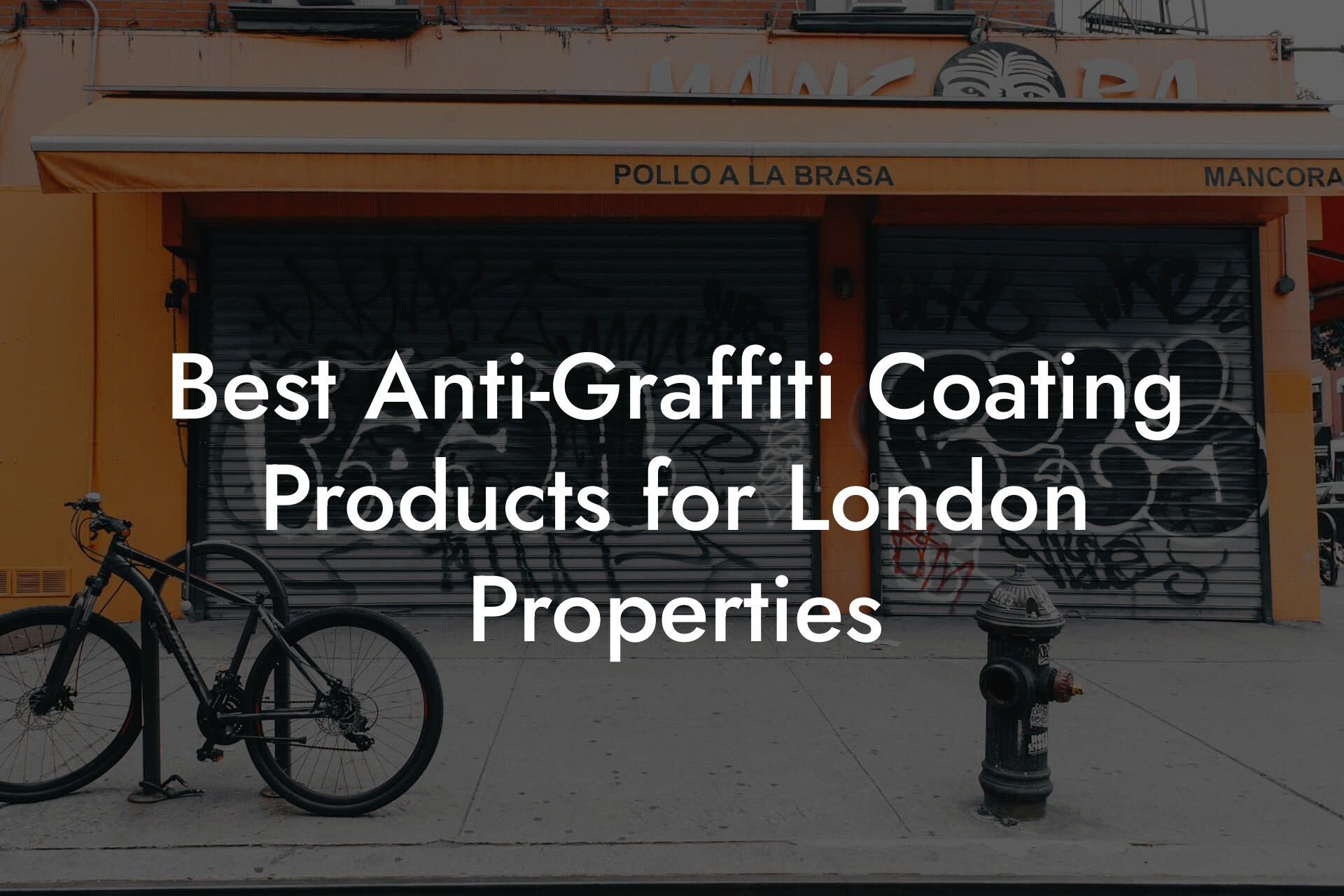 Best Anti-Graffiti Coating Products for London Properties