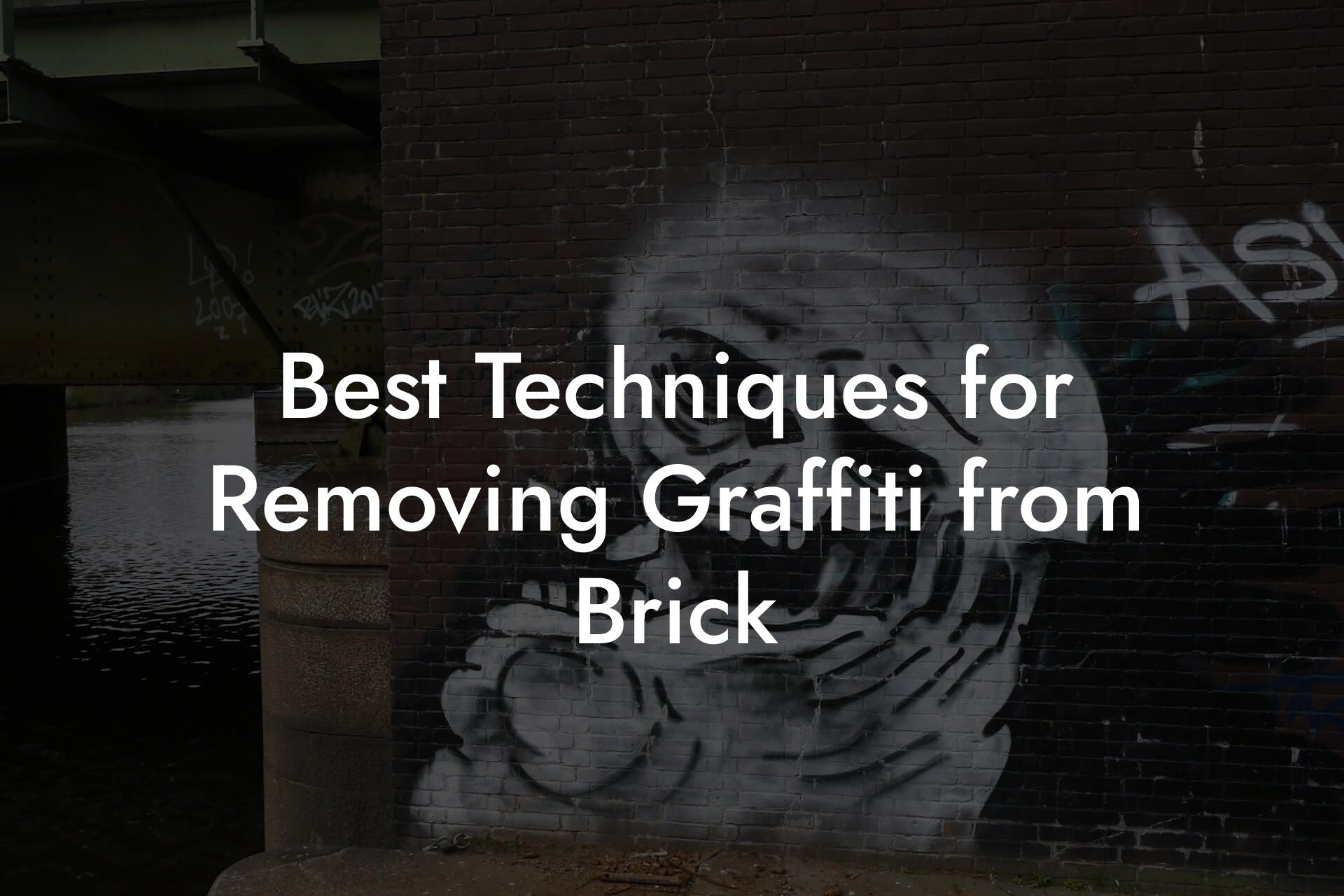 Best Techniques for Removing Graffiti from Brick