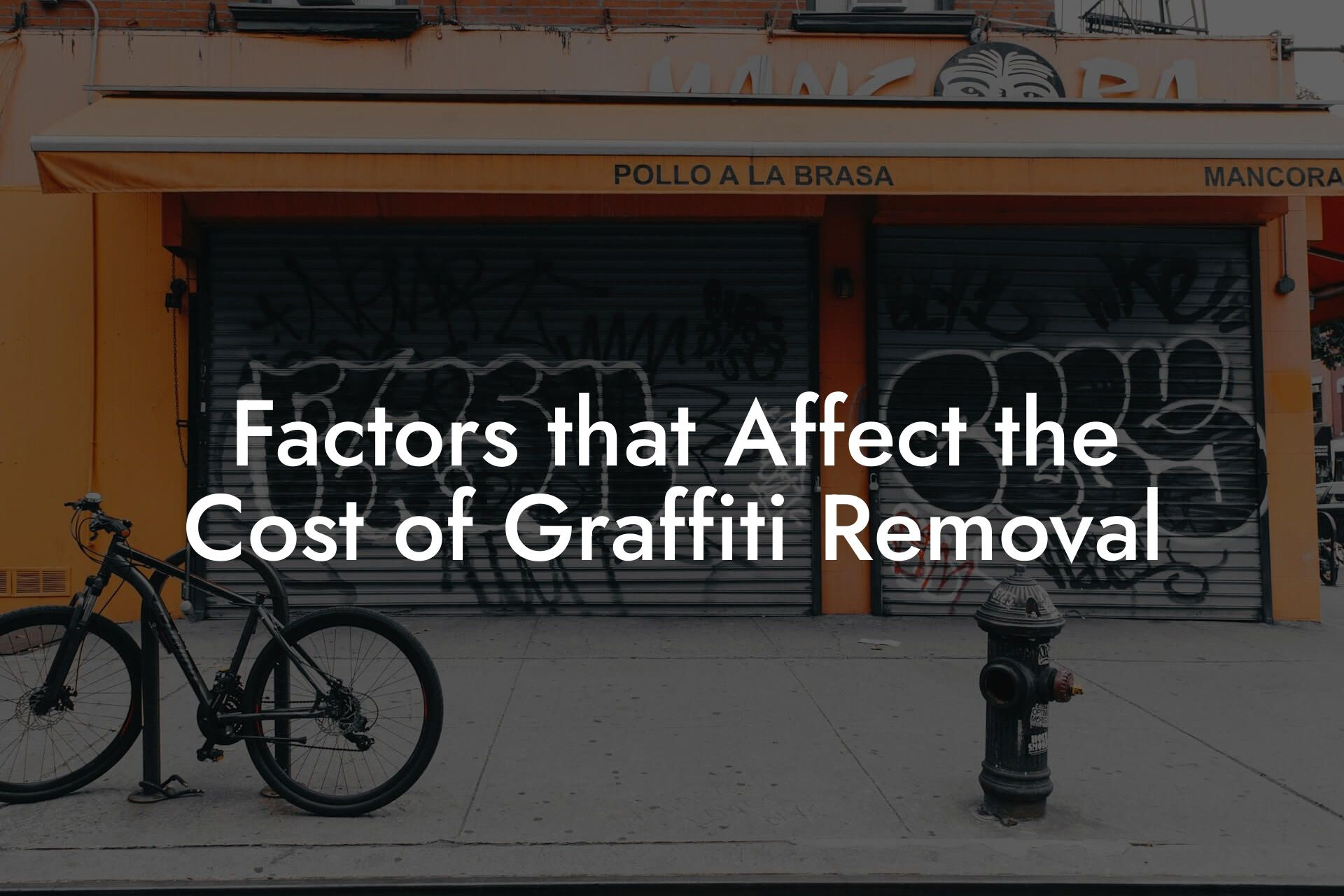 Factors that Affect the Cost of Graffiti Removal