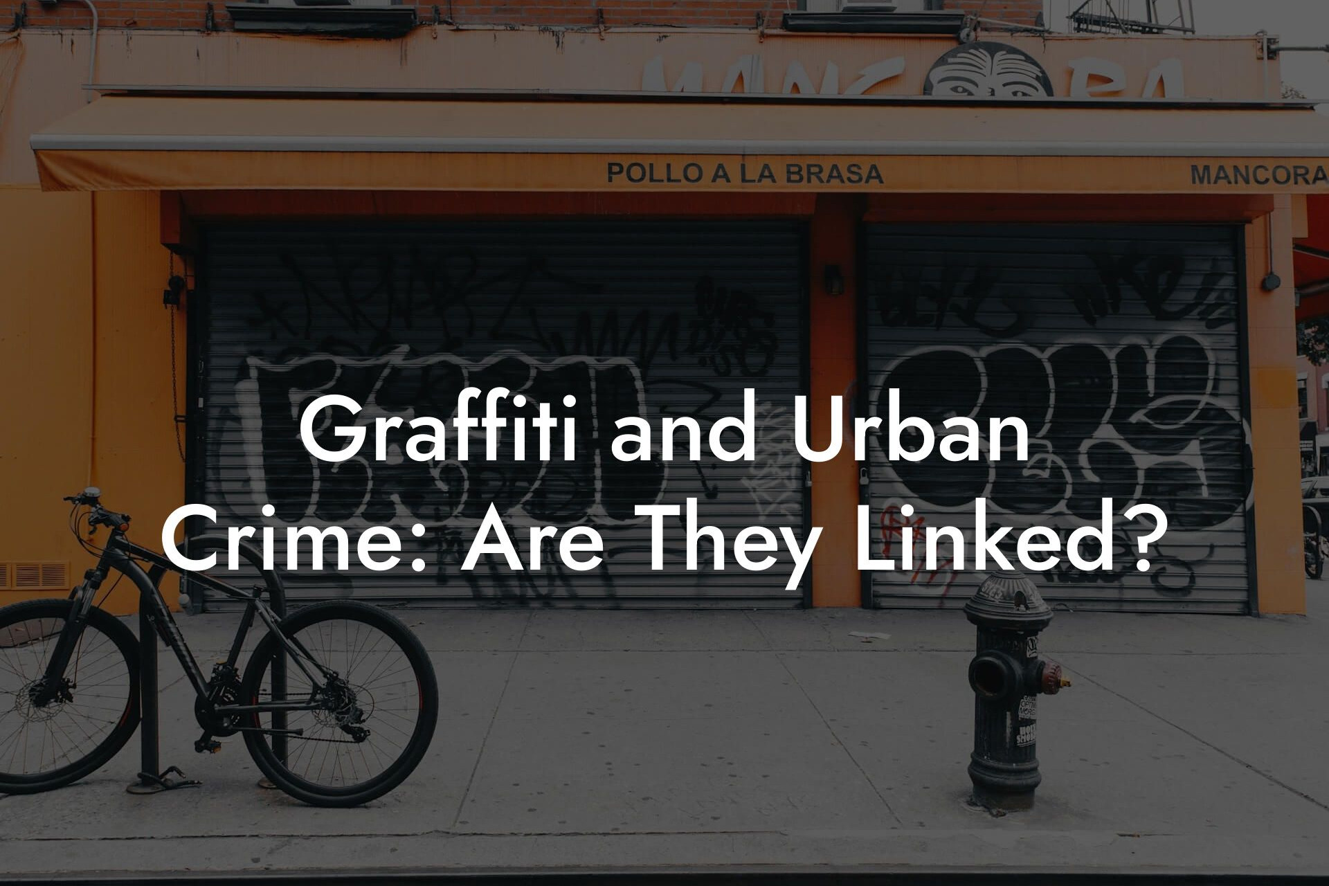 Graffiti and Urban Crime: Are They Linked?