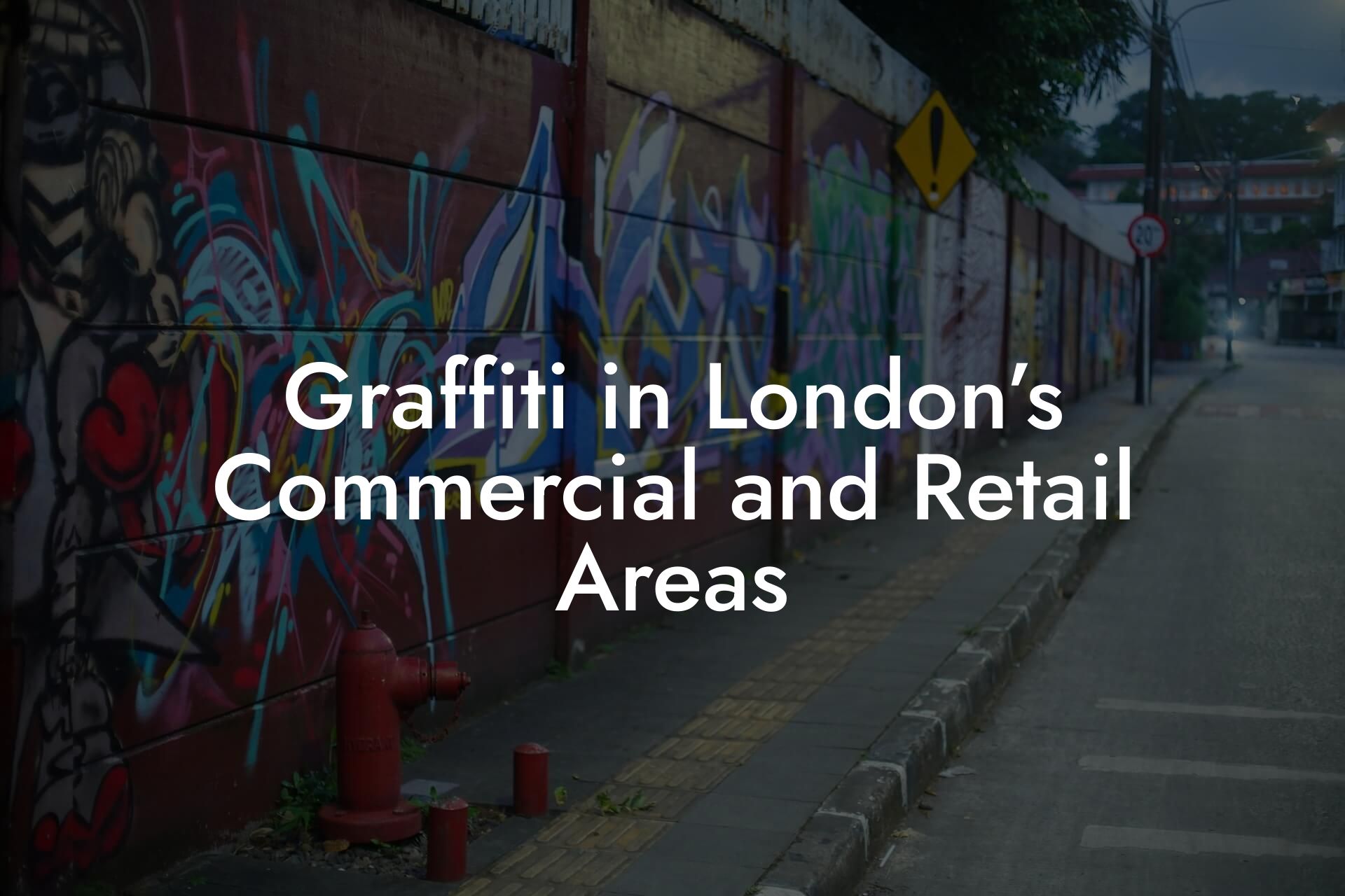 Graffiti in London’s Commercial and Retail Areas