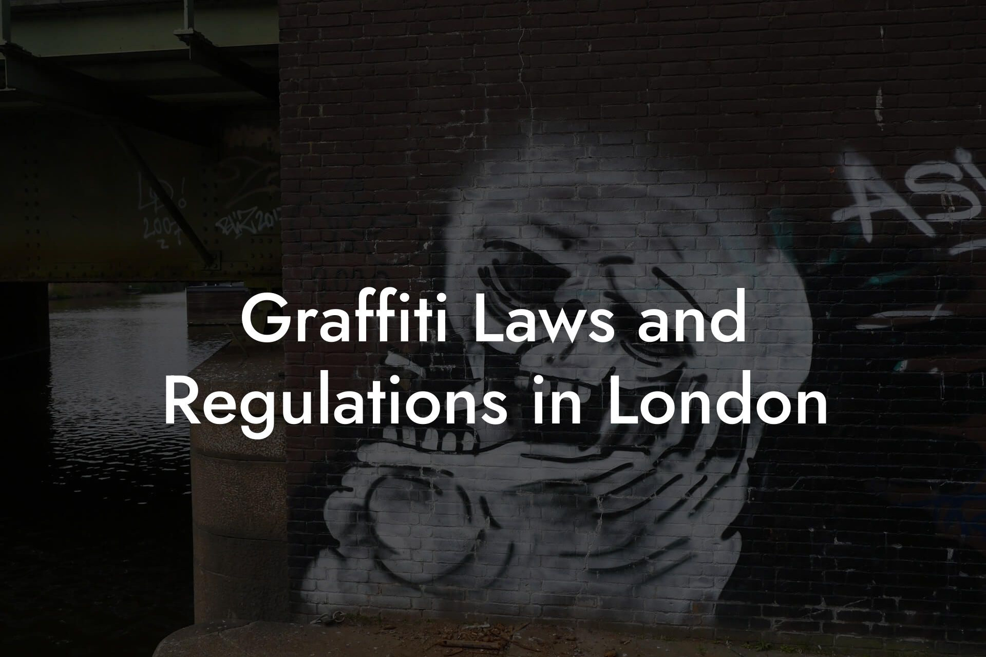 Graffiti Laws and Regulations in London