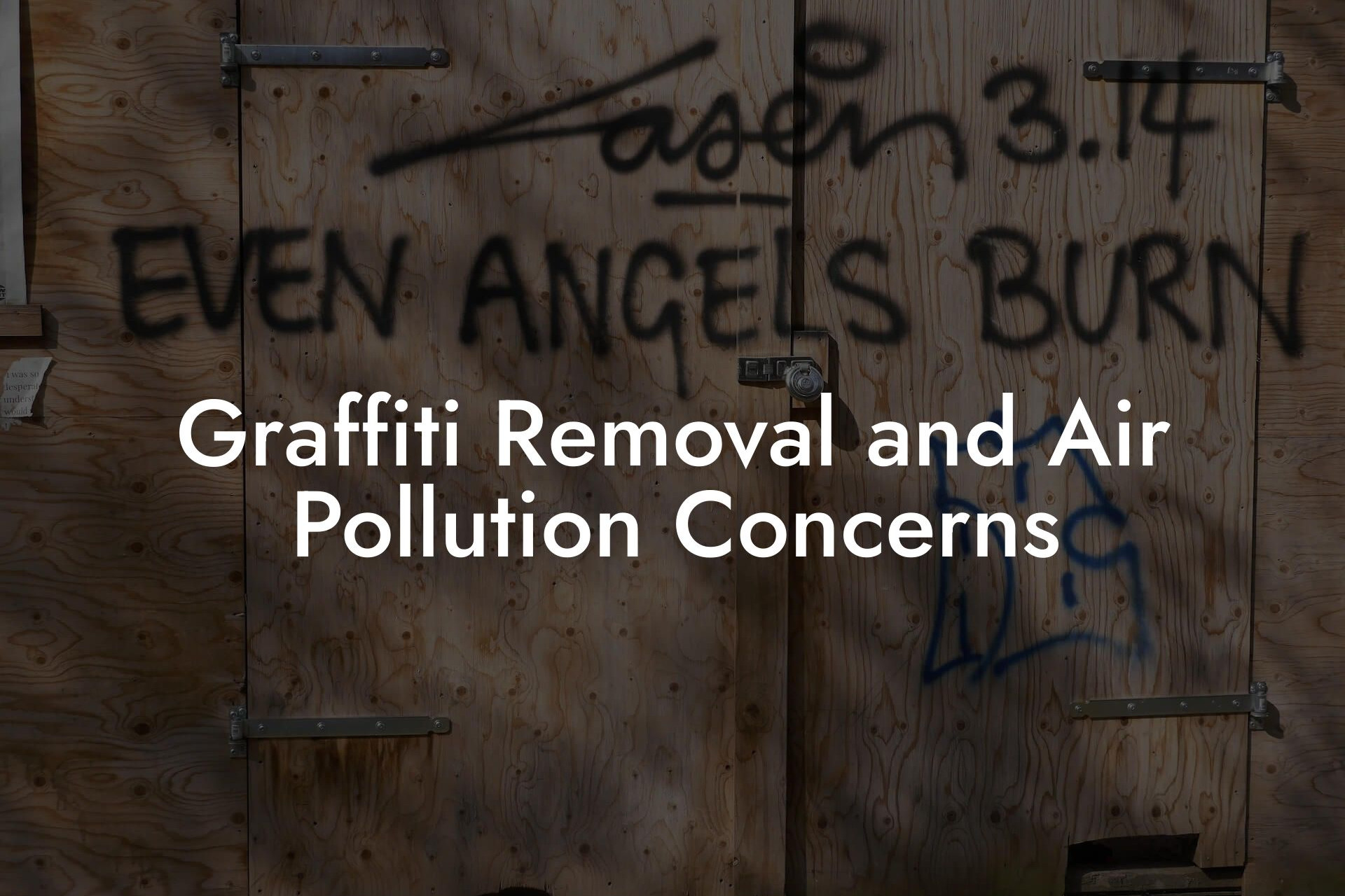 Graffiti Removal and Air Pollution Concerns