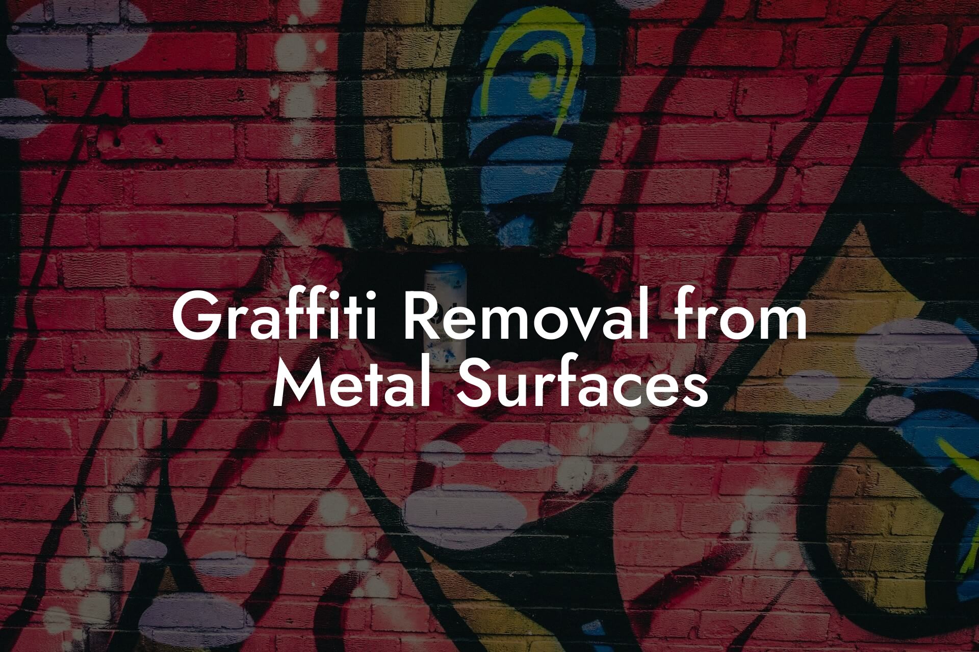 Graffiti Removal from Metal Surfaces