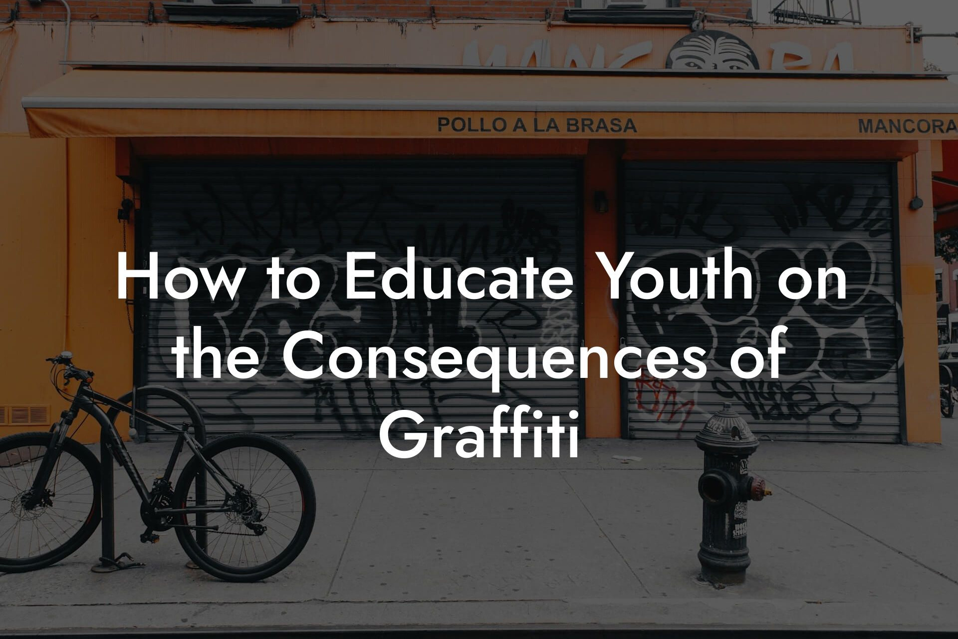 How to Educate Youth on the Consequences of Graffiti