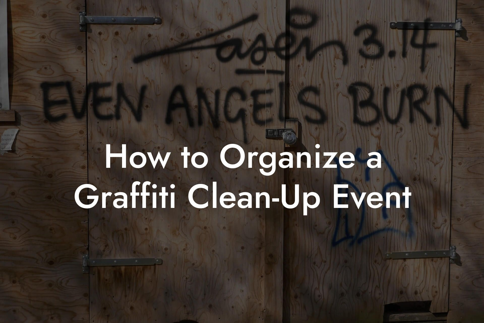 How to Organize a Graffiti Clean-Up Event