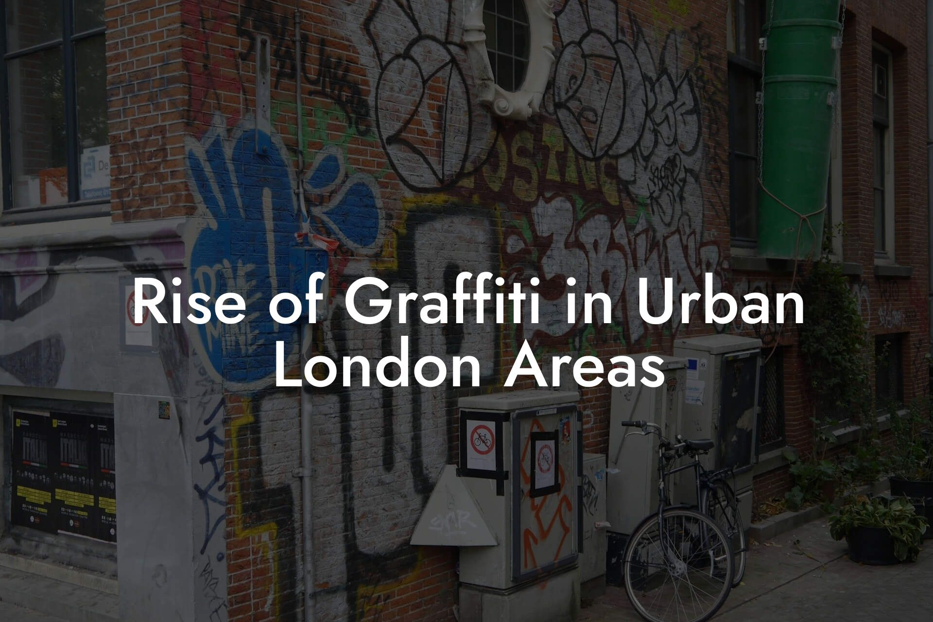 Rise of Graffiti in Urban London Areas