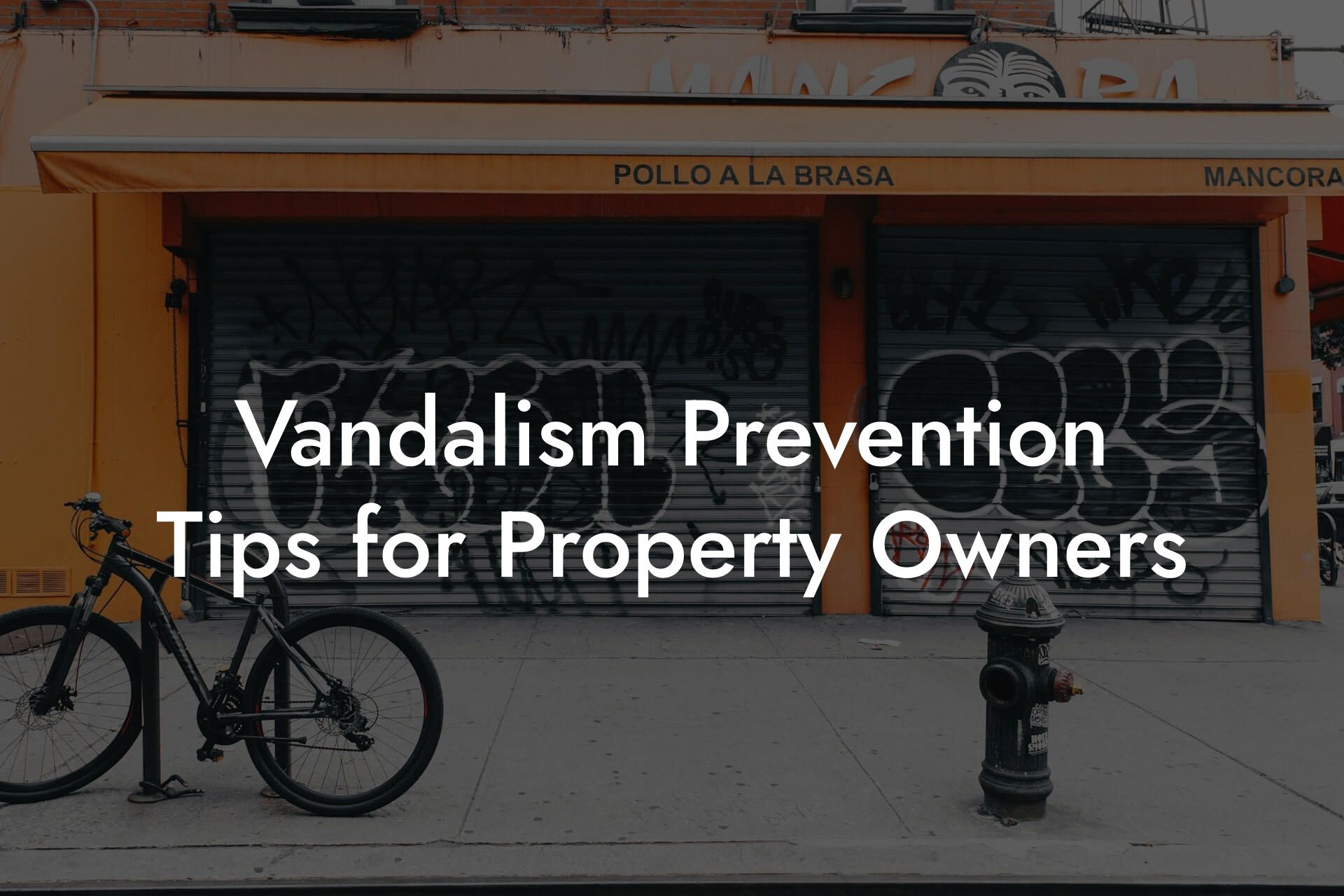 Vandalism Prevention Tips for Property Owners