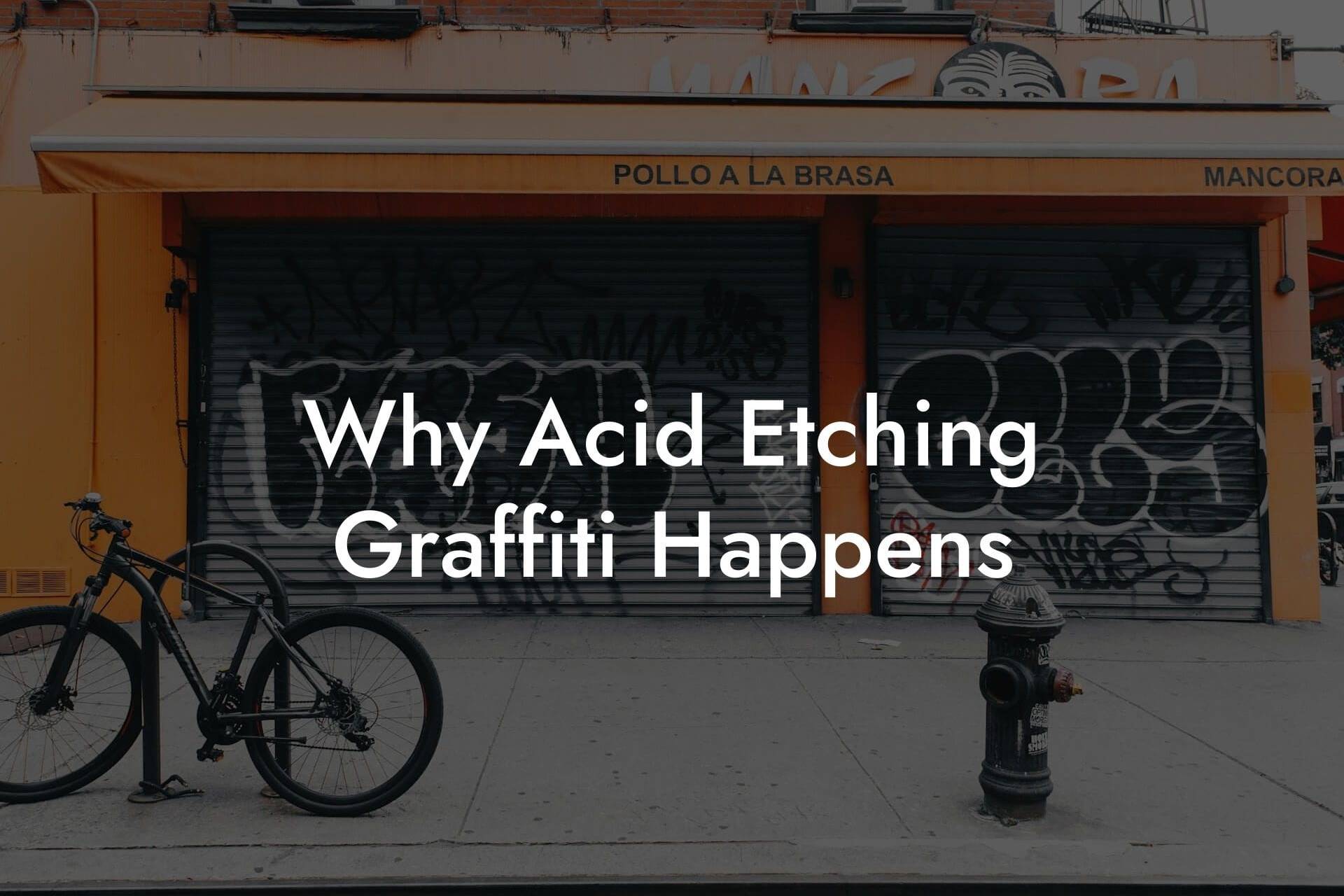 Why Acid Etching Graffiti Happens